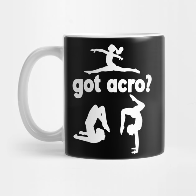 Got Acro? by XanderWitch Creative